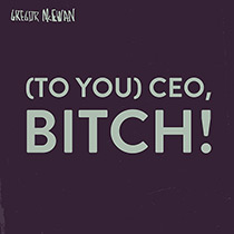 (To You) CEO, Bitch! Cover